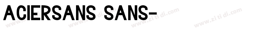 aciersans sans字体转换 aciersans sans字体转换